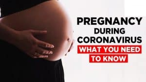 Coronavirus during Pregnancy