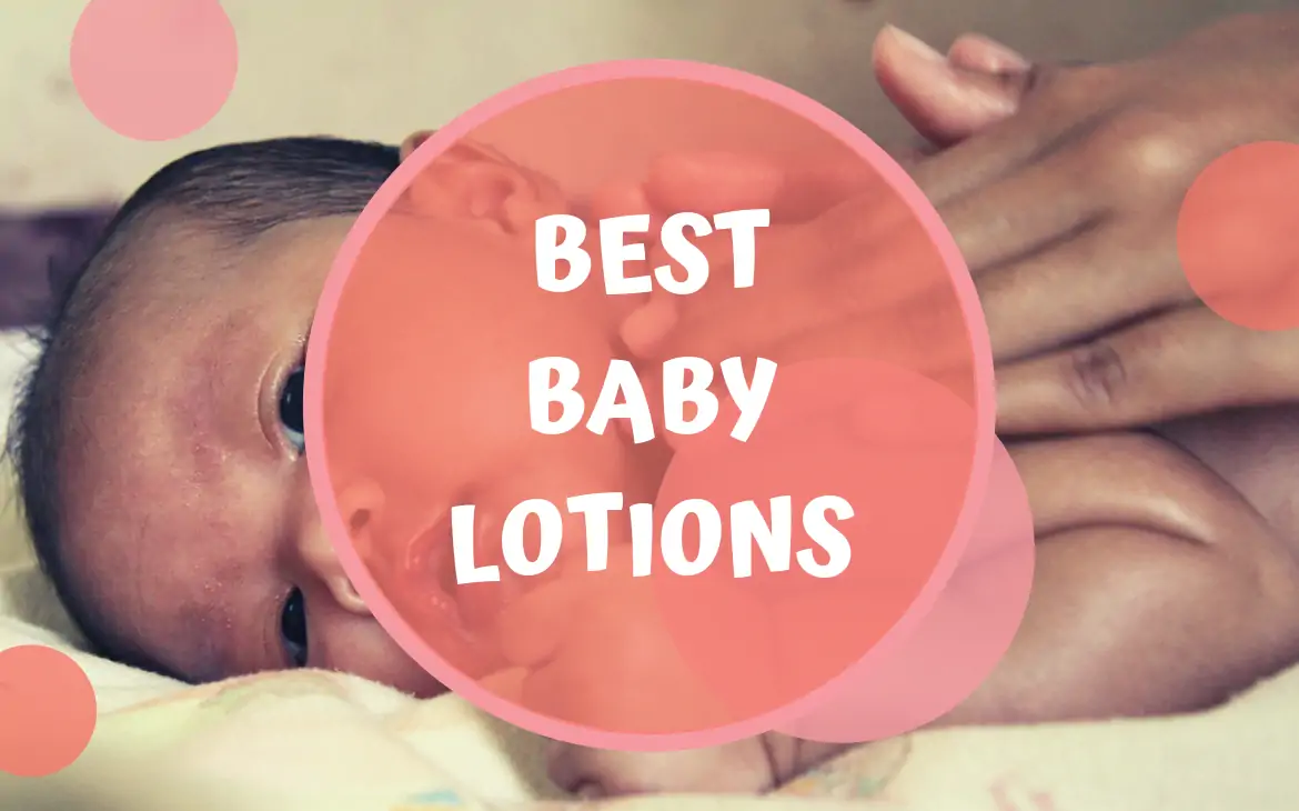 Best Baby Lotions