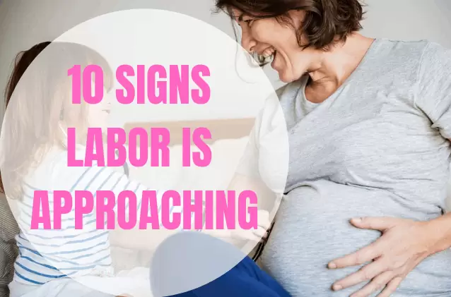 Early Signs Of Labour Approaching Nausea Pain Contractions More