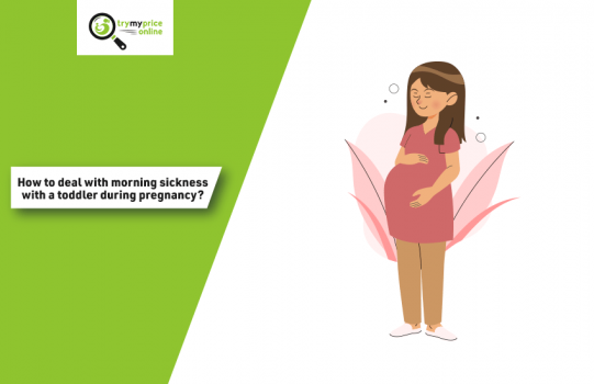 How To Deal With Morning Sickness With A Toddler During Pregnancy