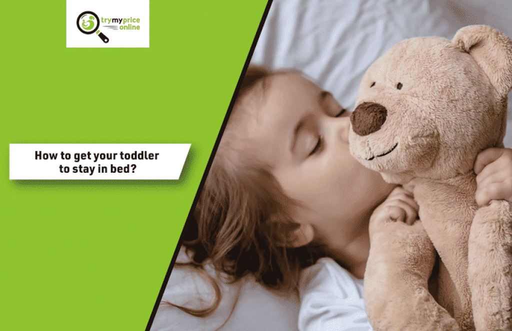 how-to-get-your-toddler-to-stay-in-bed-try-my-price-online