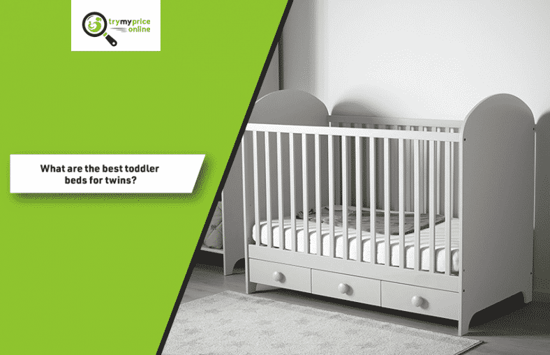 What Are The Best Toddler Beds For Twins? Best Toddler Beds