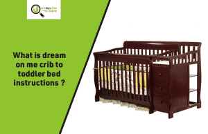 Dream on Me Crib to Toddler Bed Instructions