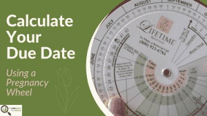 How to calculate pregnancy due date wheel?