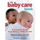 The Baby Care Book: A Complete Guide from Birth to 12-Month Old